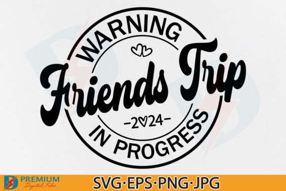 Download Friends Trip SVG, Girl Vacation 2024 PNG - Trip Collection